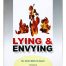 Lying And Envying