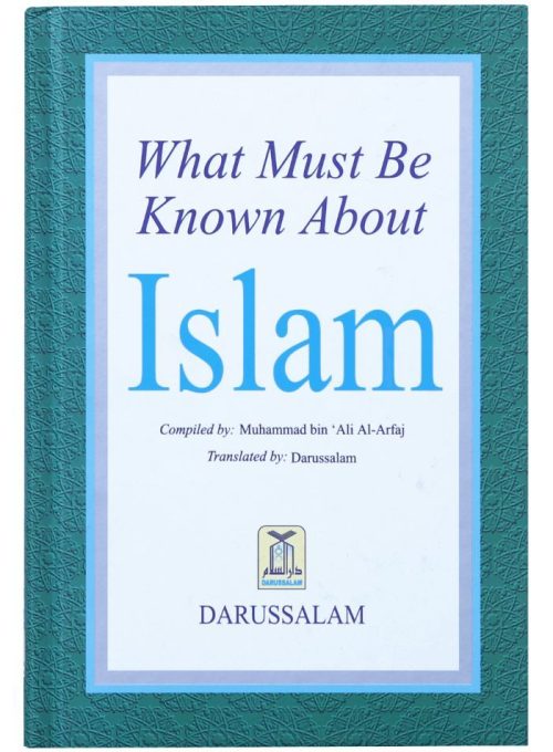 What Must Be Known About Islam