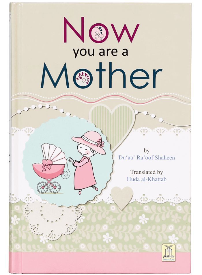 Now You Are A Mother